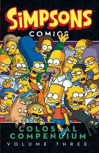Simpsons Comics: Colossal Compendium Volume 3 von verschiedenen