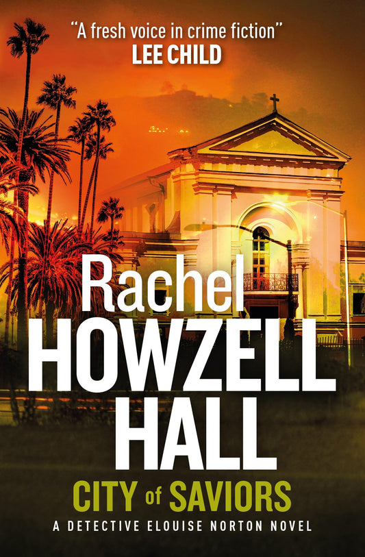 City of Saviours (A Detective Elouise Norton Novel) (shelf worn) by Hall, Rachel Howzell