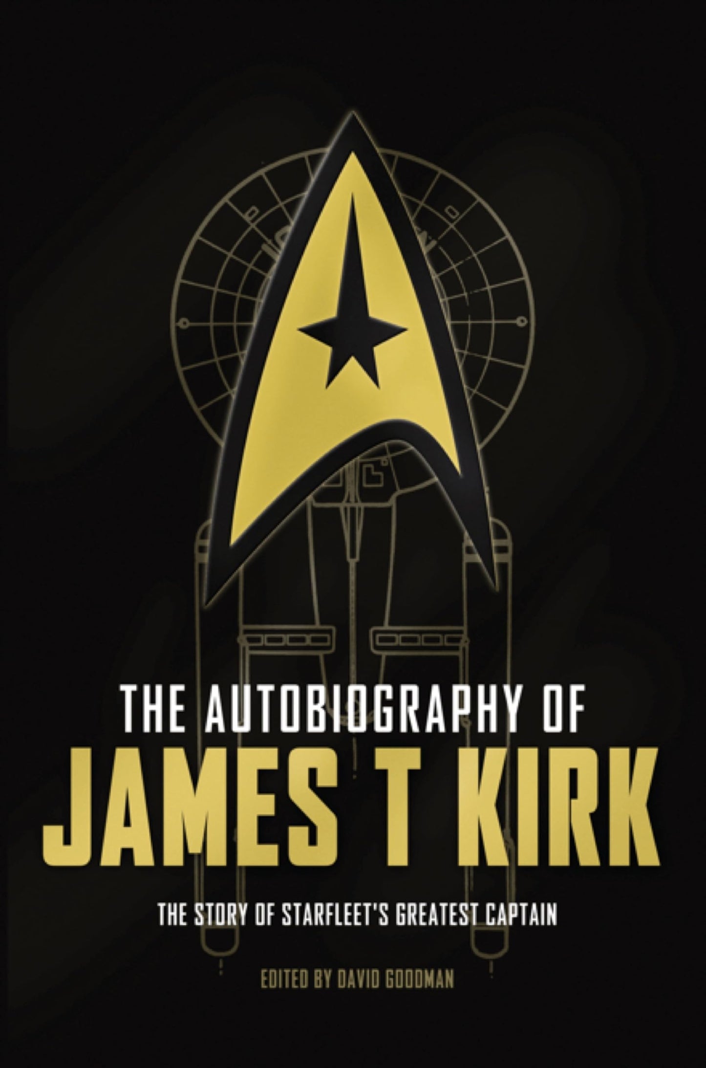 Autobiography of James T. Kirk by Goodman, David A.