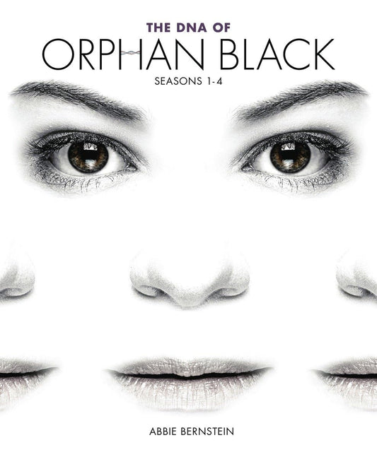 DNA of Orphan Black by Abbie Bernstein