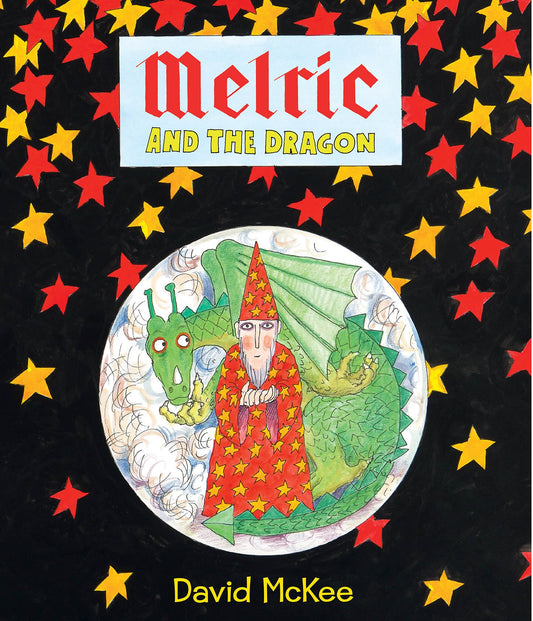 Melric & The Dragon by David McKee