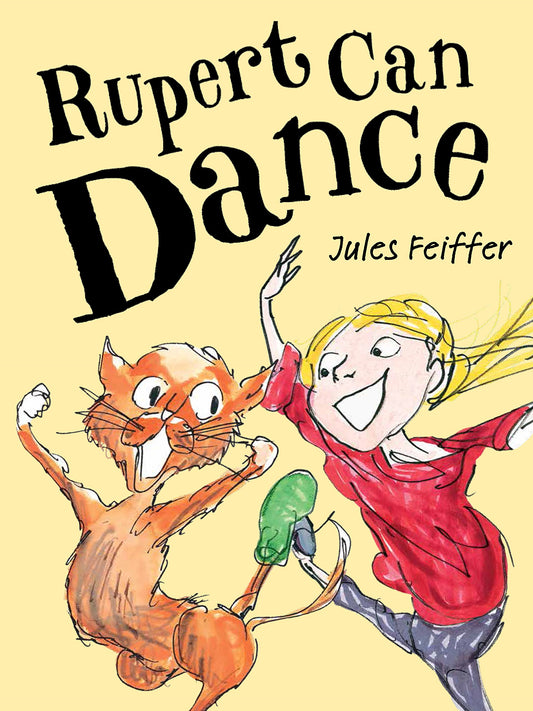 Rupert Can Dance by Jules Feiffer