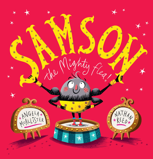 Samson: The Mighty Flea by Angela McAllister & Nathan Reed