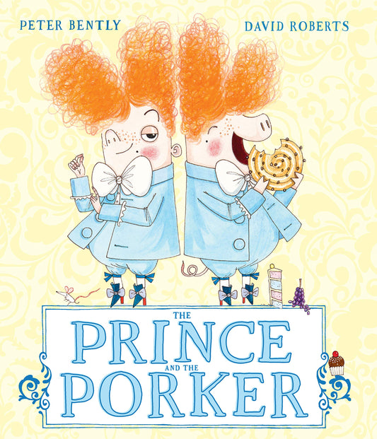 Prince & The Porker by Peter Bently & David Roberts