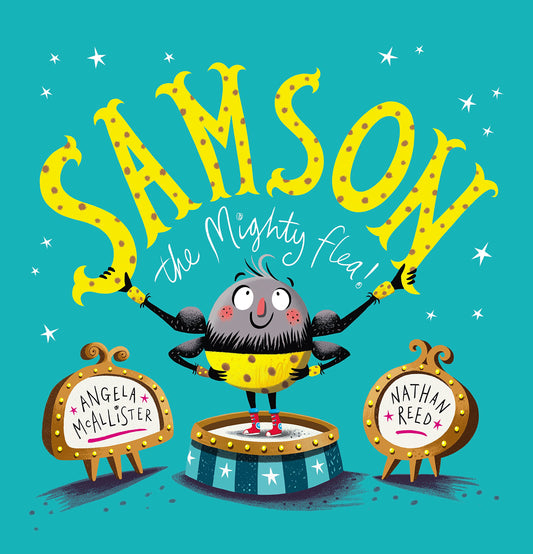 Samson: The Mighty Flea by Angela McAllister & Nathan Reed