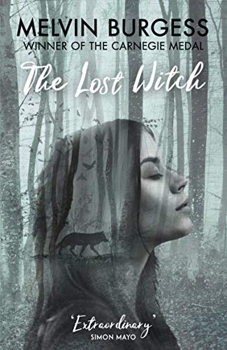 Lost Witch by Melvin Burgess