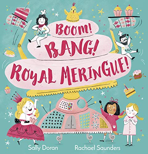 Boom! Bang! Royal Meringue! by Doran, Sally