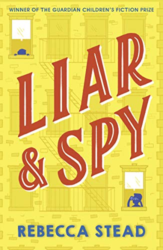 Liar & Spy by Rebecca Stead