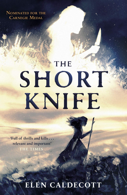 The Short Knife by Caldecott, Elen