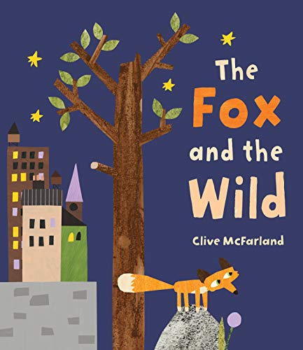 The Fox and the Wild by Clive McFarland