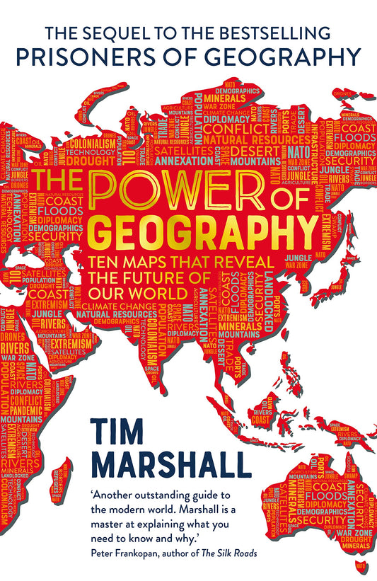 Die Macht der Geographie: Zehn Karten, die die Zukunft unserer Welt enthüllen von Tim Marshall