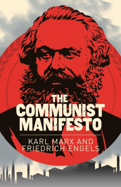 (TXS) The Communist Manifesto (Arc Classics) by  Karl Marx and Friedrich Engels