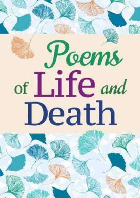 Poems Of Life & Death (anthology) by various