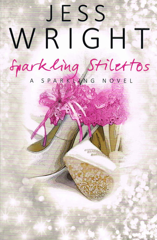 Sparkling Stilettos by Jess Wright