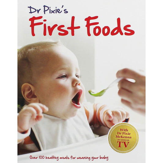 Dr Pixies First Foods by Pixie McKenna