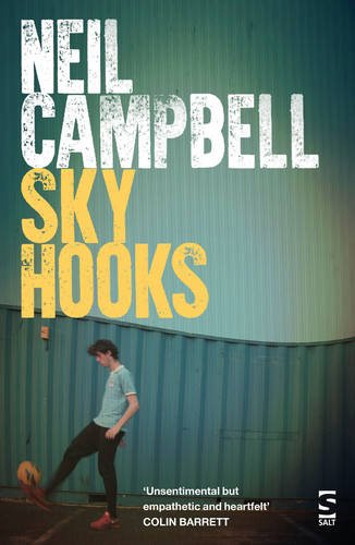 Sky Hooks: Book 1 (Manchester Trilogy) by Neil Campbell