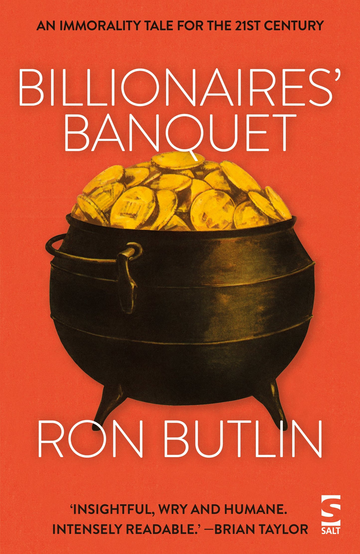 Billionaires' Banquet: An Immorality Tale For The 21st Century by Ron Butlin