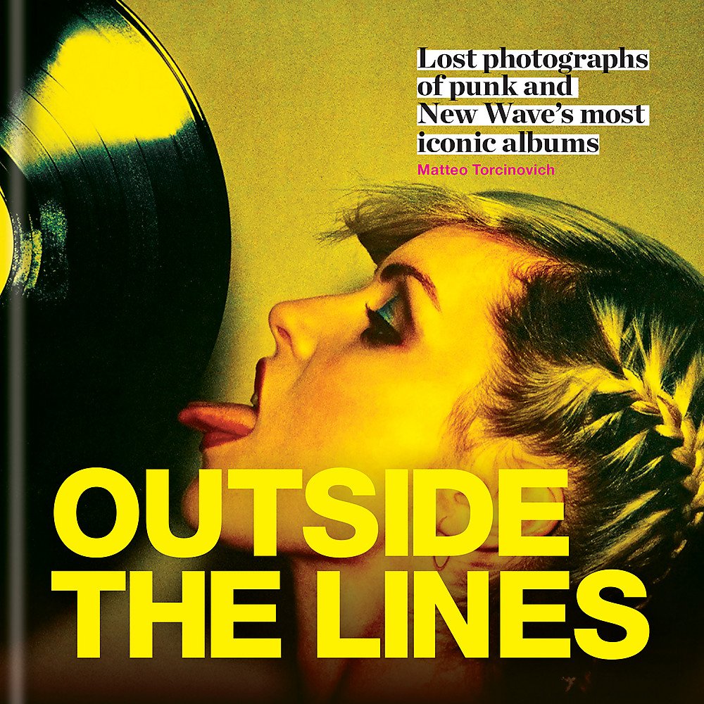 Outside the Lines: Lost photographs of punk and new wave's most iconic albums (MITCHELL BEAZLE) by Torcinovich, Matteo | Girardi, Sebastiano