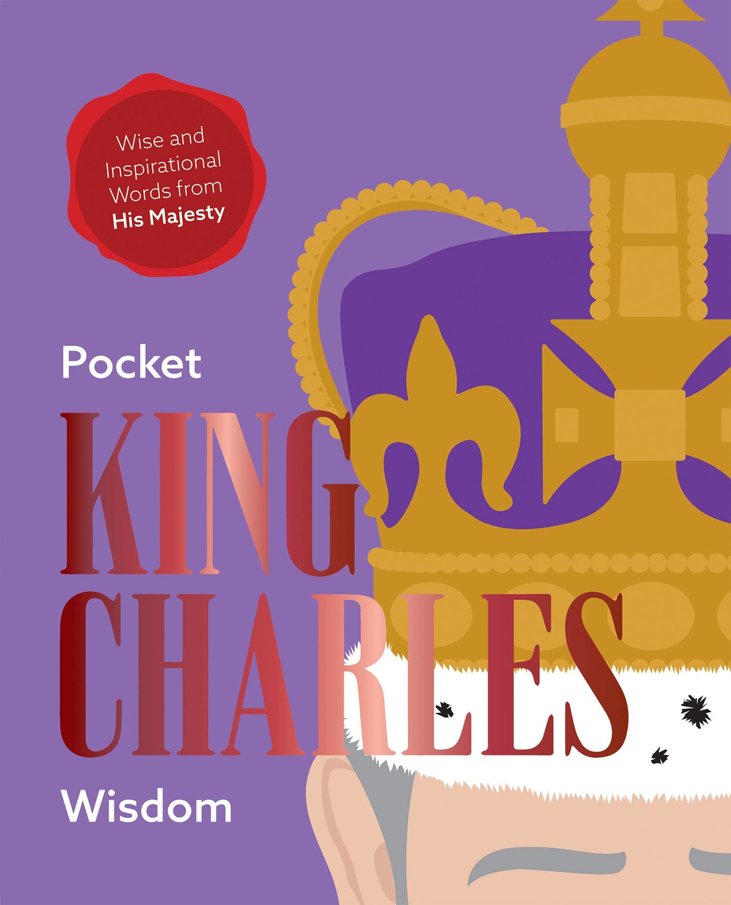 Pocket King Charles Wisdom: Wise and Inspirational Words from His Majesty by Hardie Grant Books