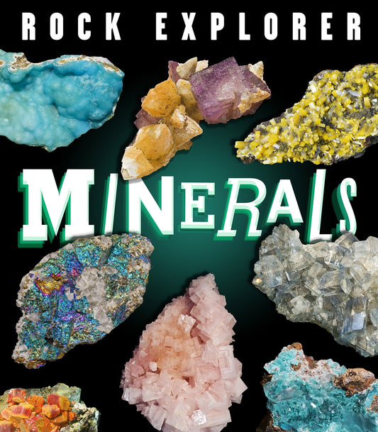 Rock Explorer: Minerals by Claudia Martin