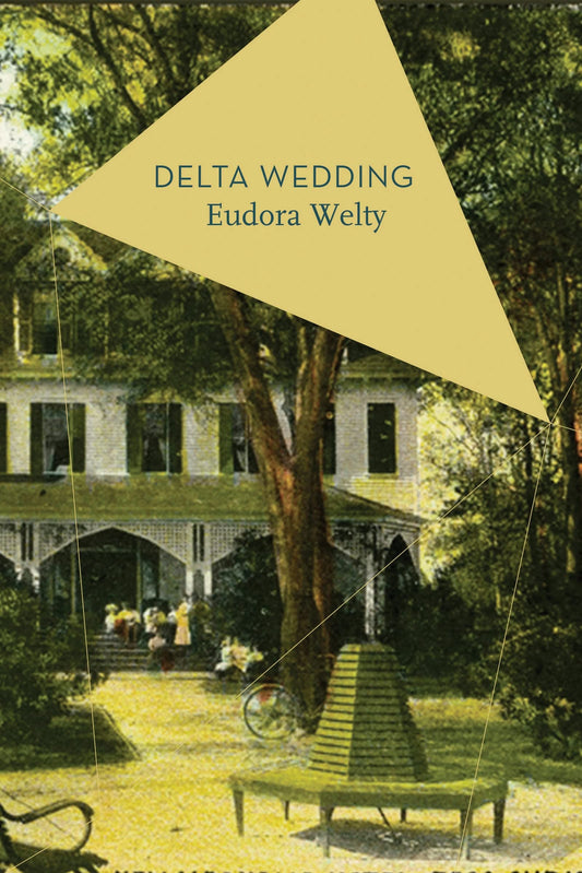 Delta Wedding by Welty, Eudora