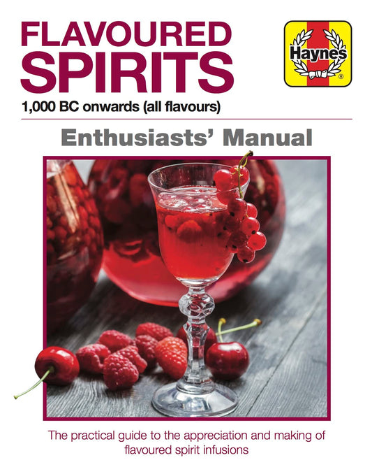 Flavoured Spirits: 1,000 BC onwards (all flavours) by Hampson, Tim