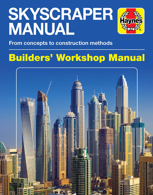 Skyscraper Manual: Builder's Workshop Manualf by Dave Parker & Alexandra Wynne