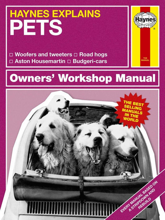 Haynes Explains - Pets (Haynes Manuals) by Boris Starling