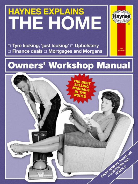 Haynes Explains - The Home (Haynes Manuals) by Boris Starling