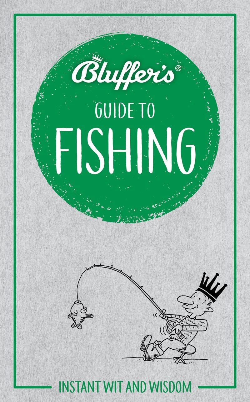 Bluffer's Guide To Fishing by Rob Beattie