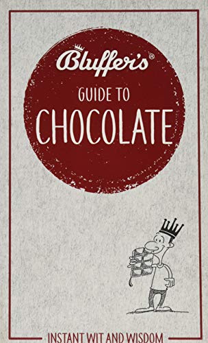 Bluffer's Guide To Chocolate by Neil Davey