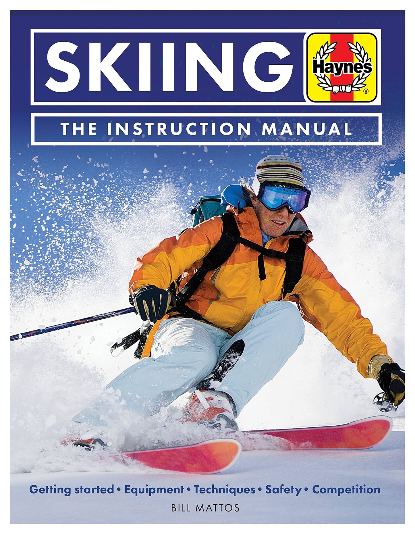 Skiing: The Instruction Manual by Bill Mattos