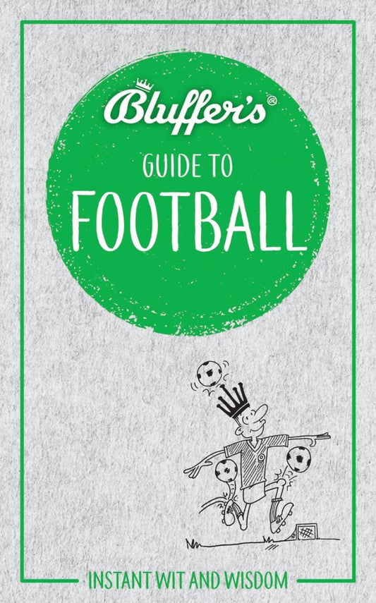 Bluffer's Guide To Football by Mark Mason