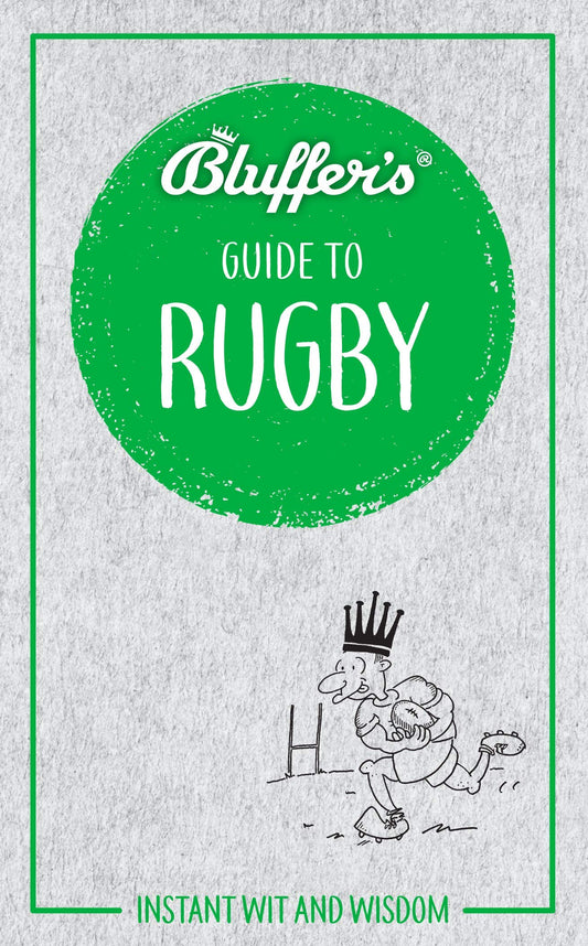 Bluffer's Guide To Rugby by Steven Gauge