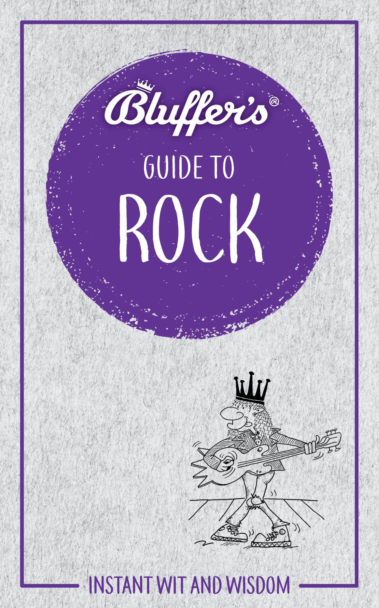 Bluffer's Guide To Rock by Eamonn Forde