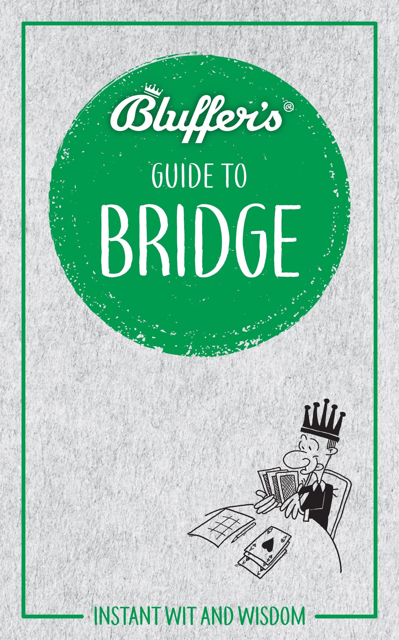 Bluffers Guide To Bridge by Minty Clinch