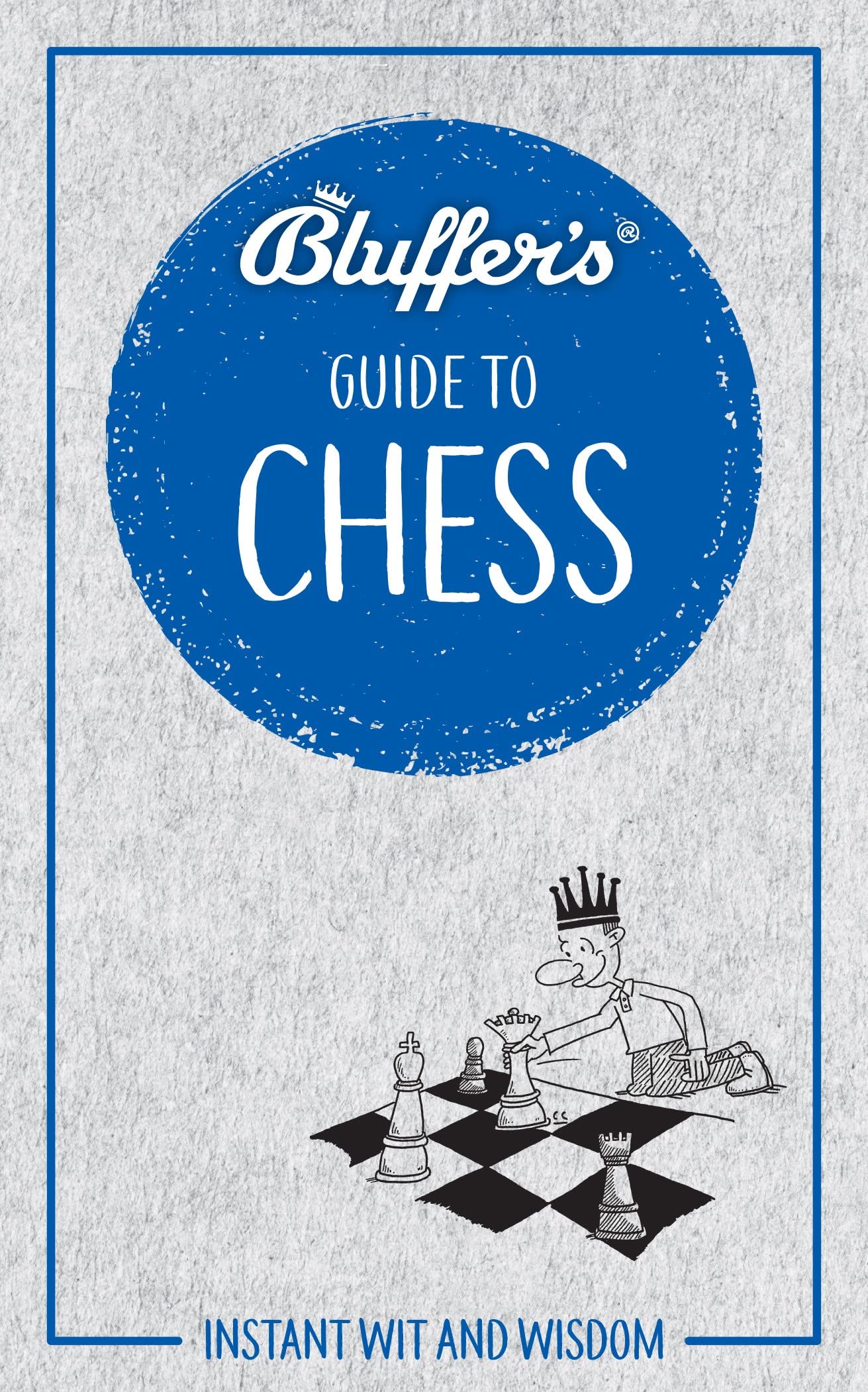 Bluffers Guide To Chess by B.W.Malpass