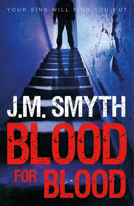 Blood for Blood by Smyth, J.M.