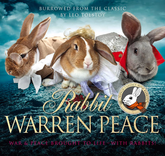 Rabbit Warren Peace (a parody) by -