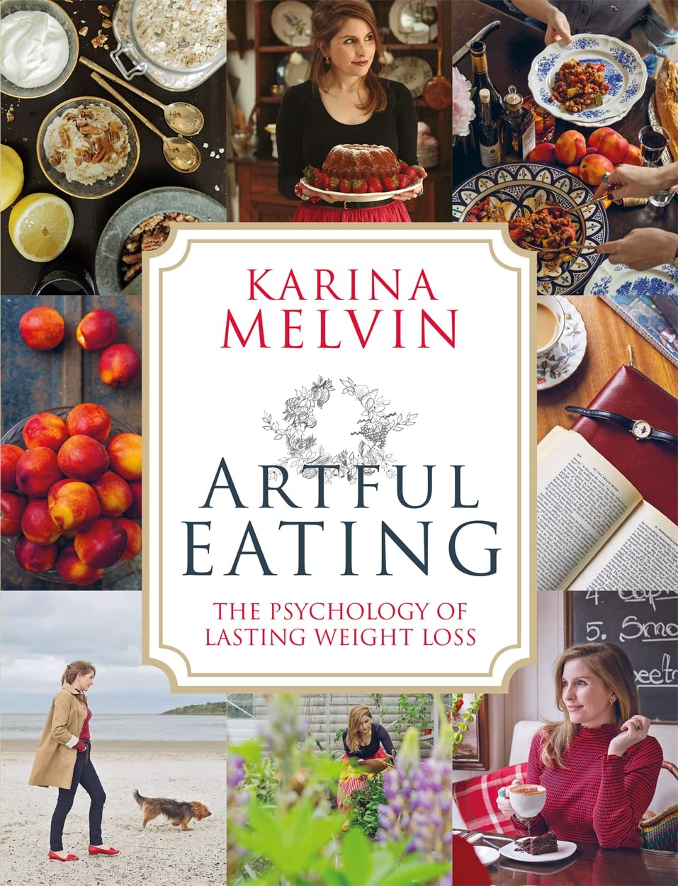 Artful Eating: The Psychology of Lasting Weight Loss (signed copies) by Karina Melvin