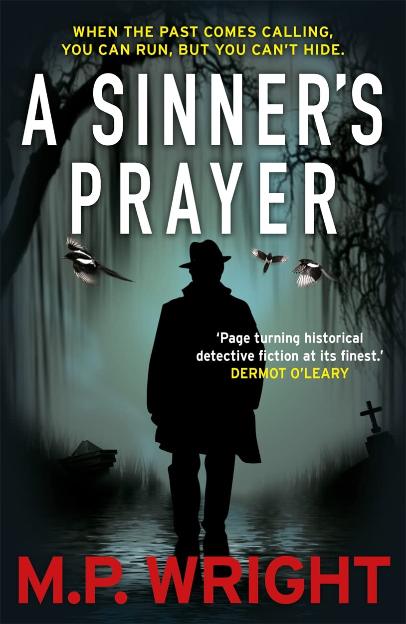 A Sinners Prayer by Wright, M.P.