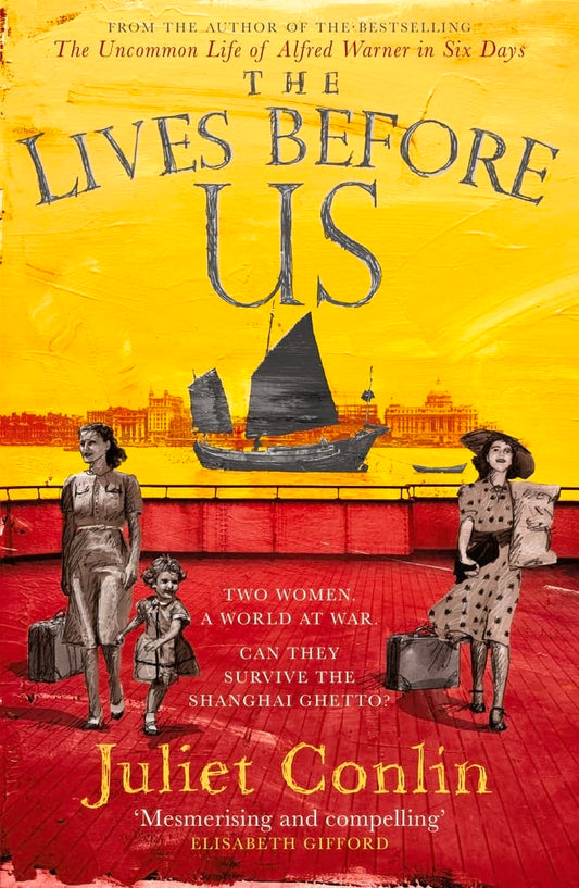 The Lives Before Us by Conlin, Juliet