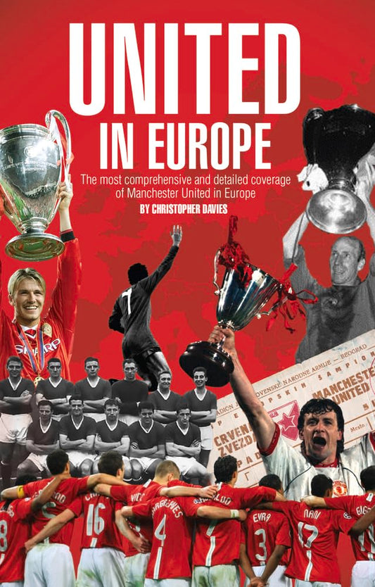 United In Europe (Manchester United) by Christopher Davies