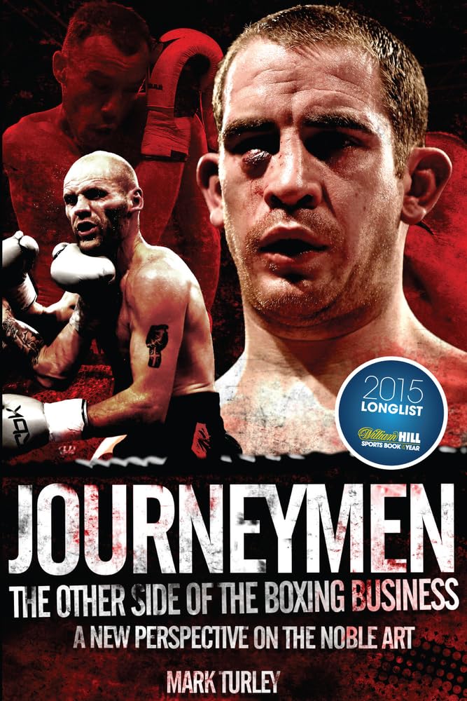 Journeymen: The Other Side Of The Boxing Business by Mark Turley