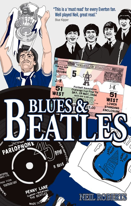 Blues & Beatles    (Everton) by Neil Roberts