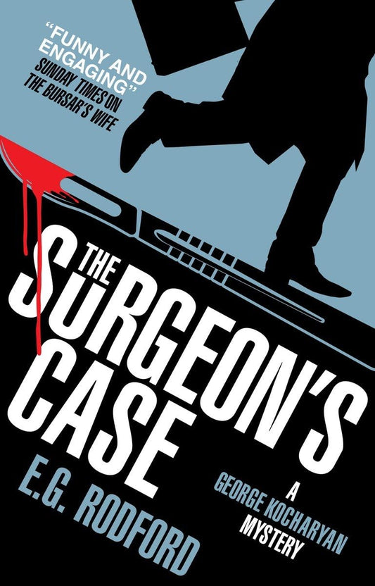 Surgeons Case: A George Kocharyan Mystery (slight shelf wear) by E.G.Rodford