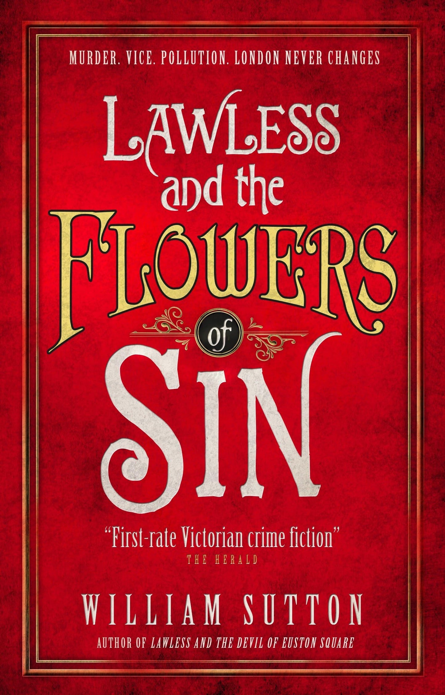 Lawless &amp; The Flowers Of Sin von William Sutton