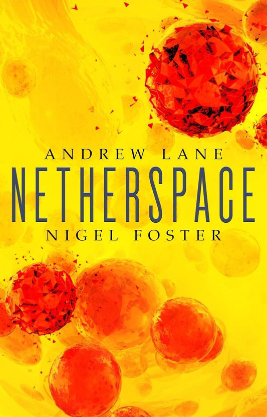 Netherspace by Andrew Lane & Nigel Foster