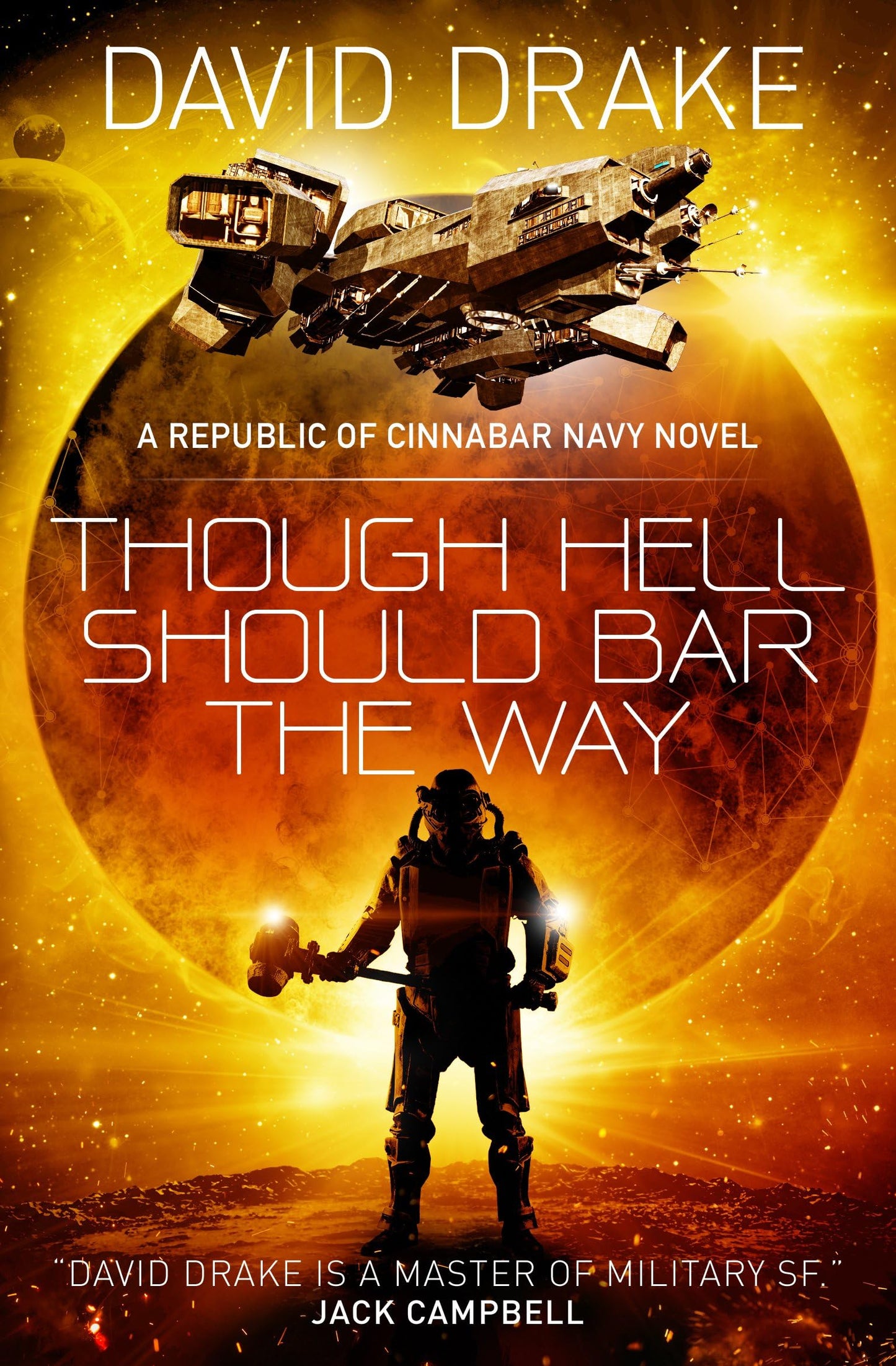 Though Hell Should Bar The Way by David Drake