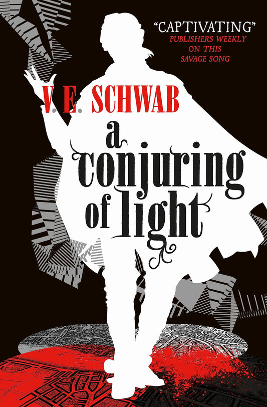 Conjuring Of Light by V.E.Schwab